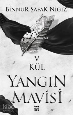 Kül - Yangın Mavisi Serisi 5