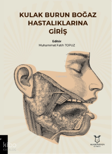 Kulak Burun Boğaz Hastalıklarına Giriş