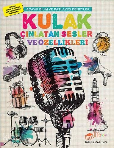 Kulak Çınlatan Sesler ve Özellikleri; Acayip Bilim ve Eğlenceli Deneyler