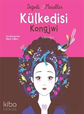 Külkedisi Kongjwi - Değerli Masallar