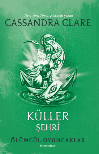 Küller Şehri;Ölümcül Oyuncaklar İkinci Kitap