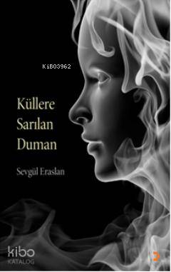 Küllere Sarılan Duman - Kitapiks.com