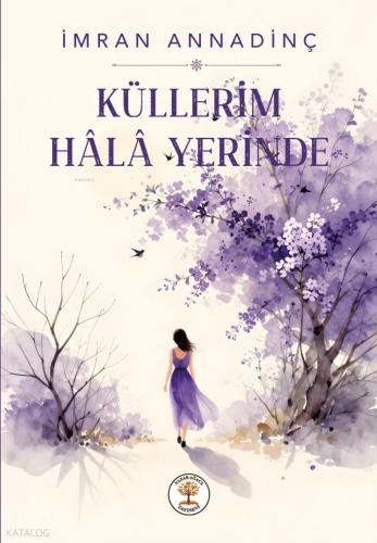 Küllerim Hâlâ Yerinde