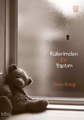 Küllerimden Ev Yaptım