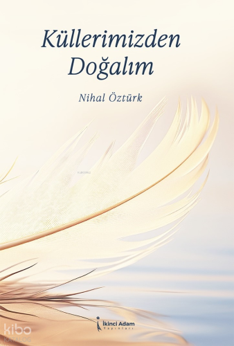 Küllerimizden Doğalım