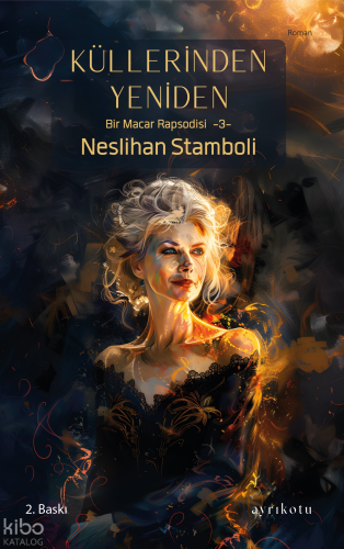 Küllerinden Yeniden;Bir Macar Rapsodisi – 3 -