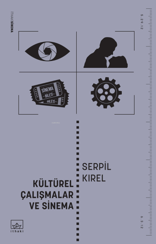 Kültürel Çalışmalar ve Sinema - Kitapiks.com