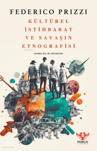 Kültürel İstihbarat ve Savaşın Etnografisi