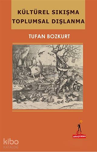 Kültürel Sıkışma Toplumsal Dışlanma