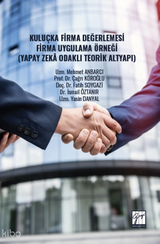 Kuluçka Firma Değerlemesi Firma Uygulama Örneği (Yapay Zekâ Odaklı Teorik Altyapı)
