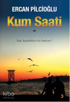 Kum Saati; Aşk kaybedilesi bir bahistir - Kitapiks.com