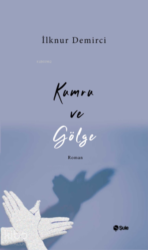 Kumru ve Gölge - Kitapiks.com