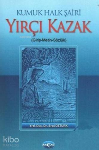 Kumuk Halk Şairi Yırçı Kazak (giriş-metin-sözlük)