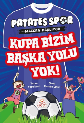 Kupa Bizim Başka Yolu Yok!;Patatesspor Macera Başlıyor
