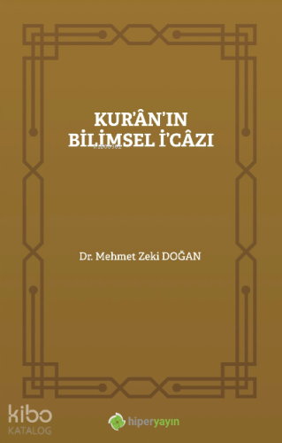 Kur’âın’ın Bilimsel İ’câzı