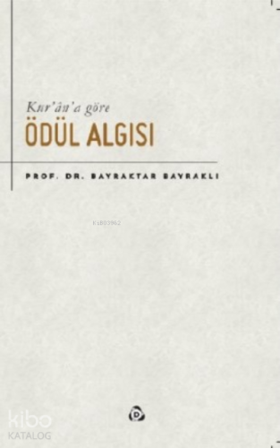 Kur’an’a Göre Ödül Algısı - Kitapiks.com