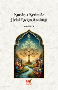 Kur’ân-ı Kerîm’de Helal Rızkın Analitiği