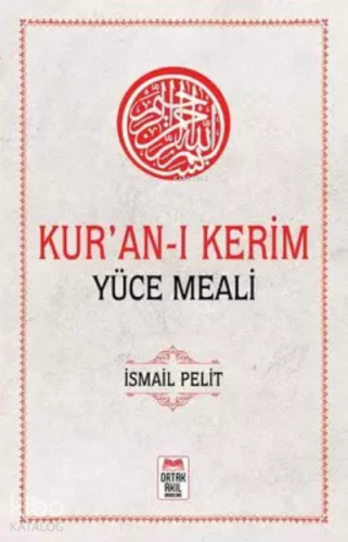 Kur’an-ı Kerim Yüce Meali