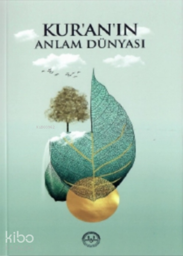 Kur'an'ın Anlam Dünyası