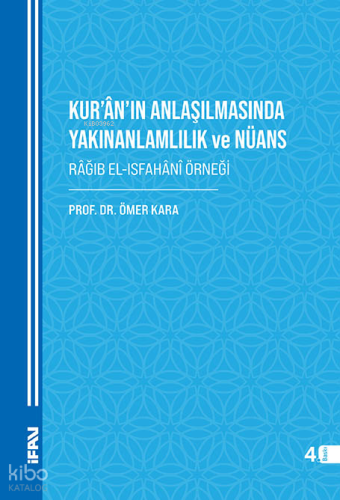 Kur’an’ın Anlaşılmasında Yakınanlamlılık Ve Nüans