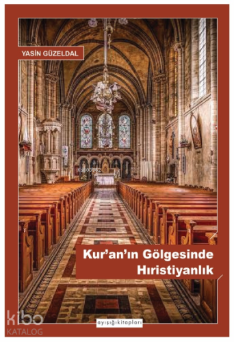 Kur’an’ın Gölgesinde Hıristiyanlık