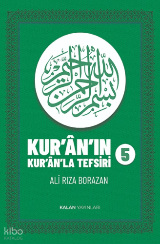 Kur’an-ın Kur’anla Tefsiri 5. Cilt (Ciltli)
