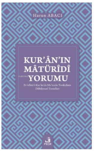 Kur’ân’ın Mâtürîdî Yorumu