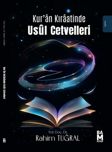 Kur’ân Kırâatinde Usûl Cetvelleri