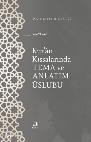 Kur’ân Kıssalarında Tema ve Anlatım Üslubu