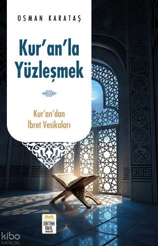 Kur’an’la Yüzleşmek