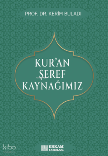 Kur’an Şeref Kaynağımız - Kitapiks.com