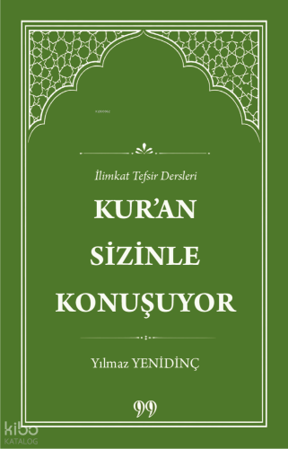 Kur’an Sizinle Konuşuyor ;İlimkat Tefsir Dersleri