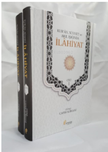 Kur’an, Sünnet ve Akıl Işığında İlahiyat 2 Cilt