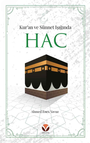 Kur’an Ve Sünnet Işığında Hac
