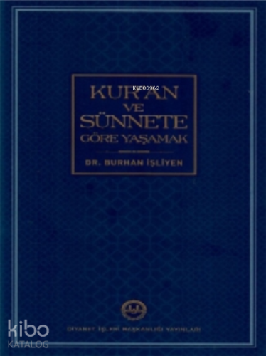 Kur'an ve Sünnete Göre Yaşamak