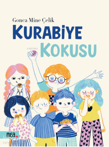 Kurabiye Kokusu (Ciltli)