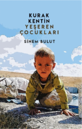 Kurak Kentin Yeşeren Çocukları - Kitapiks.com