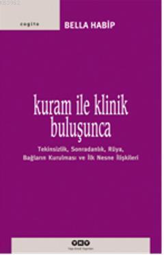 Kuram ile Klinik Buluşunca - Kitapiks.com