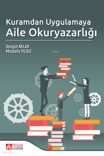 Kuramdan Uygulamaya Aile Okuryazarlığı