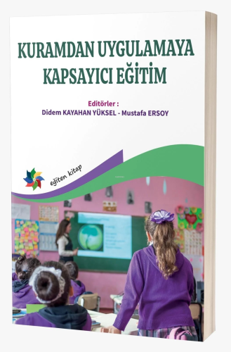 Kuramdan Uygulamaya Kapsayıcı Eğitim