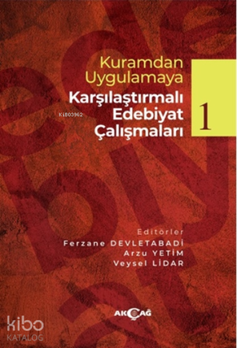 Kuramdan Uygulamaya Karşılaştırmalı Edebiyat Çalışmaları