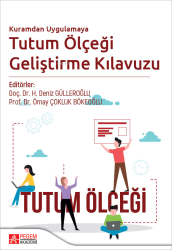 Kuramdan Uygulamaya Tutum Ölçeği Geliştirme Kılavuzu - Kitapiks.com