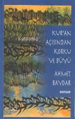 Kur'an Açısından Korku ve Büyü