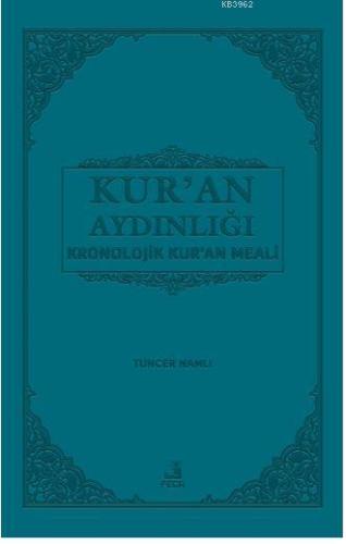 Kur'an Aydınlığı; Kronolojik Kur'an meali