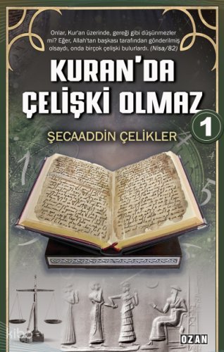 Kuran’da Çelişki Olmaz-1