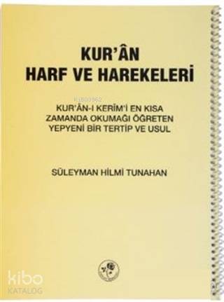 Kur'an Harf ve Harekeleri (Spiralli Büyük); Kur'an-ı Kerim'i En Kısa Zamanda Okumayı Öğreten Yepyeni Bir Tertip ve Usul