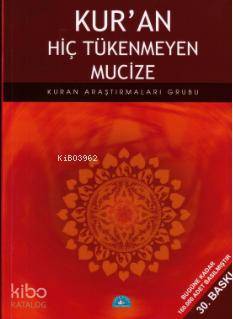 Kur'an Hiç Tükenmeyen Mucize