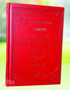 Kur'an-ı Kerim Açıklamalı Türkçe Meali - 8225
