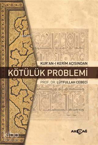 Kur'an-ı Kerim Açısından Kötülük Problemi