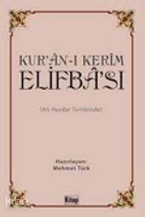 Kurân-ı Kerîm Elifbâsı; Ali Haydar Tertibinde